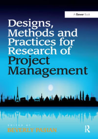 Design Methods and Practices for Research of Project Management - Beverly Pasian