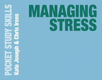 Managing Stress : Pocket Study Skills - Kate Joseph