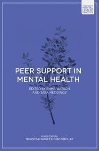 Peer Support in Mental Health : Foundations of Mental Health Practice - Emma Watson