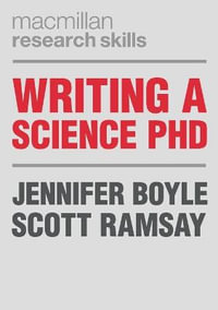 Writing a Science PhD : Bloomsbury Research Skills - Jennifer Boyle