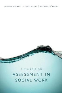 Assessment in Social Work : 5th edition - Judith Milner