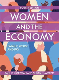 Women and the Economy : Family, Work and Pay - Saul D. Hoffman