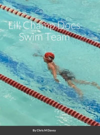 Lil' Champ Does Swim Team - Chris Davey