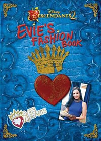 Descendants 2 : Evie's Fashion Book - Disney Books