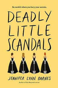 Deadly Little Scandals : Debutantes - Jennifer Lynn Barnes