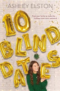 10 Blind Dates - Ashley Elston