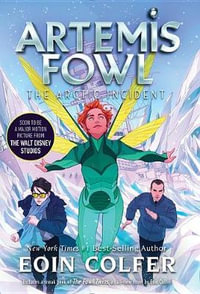Arctic Incident, The-Artemis Fowl, Book 2 : Artemis Fowl - Eoin Colfer