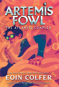 Artemis Fowl 7 : The Atlantis Complex - Eoin Colfer