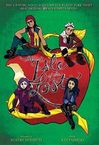 Isle of the Lost : The Graphic Novel, The-A Descendants Novel - Melissa de la Cruz