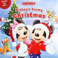 Mickey & Friends Mickey's Snowy Christmas : Mickey's Snowy Christmas - Disney Books