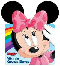 Minnie Knows Bows : Disney Mickey & Friends - Disney Books