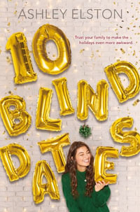 10 Blind Dates - Ashley Elston