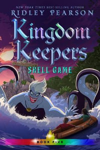 Kingdom Keepers V : Shell Game - RIDLEY PEARSON