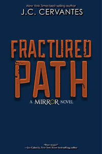 Fractured Path-The Mirror, Book 3 : Mirror - J.C. Cervantes