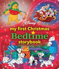 My First Disney Christmas Bedtime Storybook : My First Bedtime Storybook - Disney Books