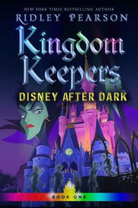 Kingdom Keepers : Disney After Dark - RIDLEY PEARSON