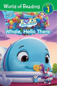 World of Reading : T.O.T.S. Whale, Hello There - Disney Books