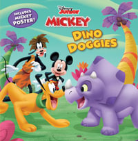 Mickey Mouse Funhouse : Dino Doggies - Disney Books