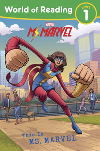 World of Reading : This is Ms. Marvel - Marvel Press Book Group