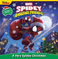 Spidey and His Amazing Friends : A Very Spidey Christmas - Steve Behling