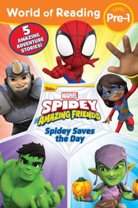 World of Reading : Spidey Saves the Day: Spidey and His Amazing Friends - Disney Books