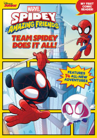 Spidey and His Amazing Friends : Team Spidey Does It All!: My First Comic Reader! - Disney Books