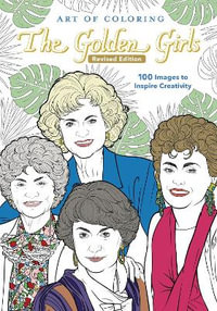 Art of Coloring : Golden Girls - DISNEY BOOKS