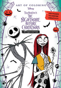 Art of Coloring : Disney Tim Burton's The Nightmare Before Christmas - DISNEY BOOKS