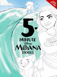 5-Minute Moana Stories : 5 Minute Stories - Disney Book Group