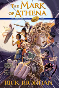 The Heroes of Olympus, Book Three : The Mark of Athena: The Graphic Novel - Rick Riordan