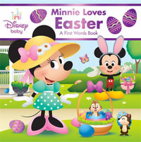 Disney Baby : Minnie Loves Easter: A First Words Book - Disney Book Group