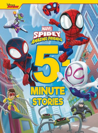 5-Minute Spidey and His Amazing Friends Stories : 5 Minute Stories - Steve Behling