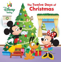 Disney Baby : The Twelve Days of Christmas - Elizabeth Rudnick