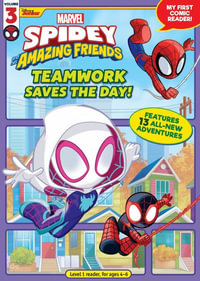 Spidey and His Amazing Friends: Teamwork Saves the Day! by Marvel Press  Book Group: 9781368098250