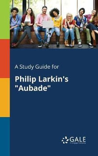 A Study Guide for Philip Larkin s