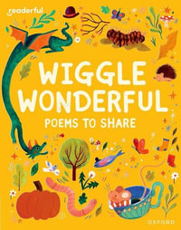 Readerful Books for Sharing : Reception/Primary 1: Wiggle Wonderful: Poems to Share - James Clements