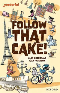 Readerful Independent Library : Oxford Reading Level 7 Follow that Cake! - Alex Paterson