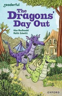 Readerful Independent Library : Oxford Reading Level 9 The Dragons' Day Out - Alan MacDonald