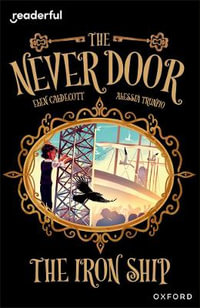 READ IND LIB : OXF Reading 20 The Never Door The Iron Ship - Elen Caldecott