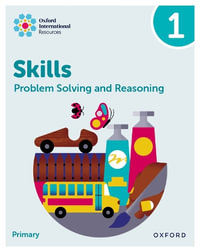 Oxford International Skills : Problem Solving and Reasoning: Practice Book 1 - Karen Morrison