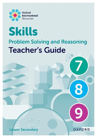 Oxford International Skills : Problem Solving & Reasoning: Teacher's Guide 7 - 9 - Karen Morrison