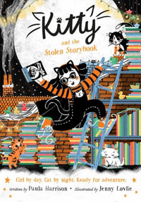 Kitty and the Stolen Storybook : Volume 13 - Paula Harrison