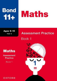 Bond 11+ : Bond 11+ Maths Assessment Practice 9-10 Years Book 1 - Andrew Baines