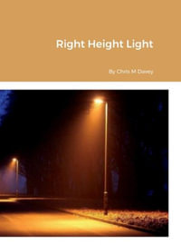 Right Height Light - Chris Davey