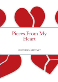 Pieces From My Heart - Heather  M. Stewart