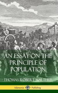 An Essay on the Principle of Population (Hardcover) - Thomas Robert Malthus