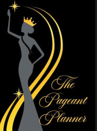 The Pageant Planner : Ultimate Pageant Planner - Nila Johnson