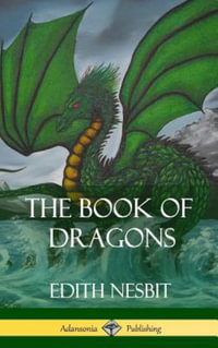 The Book of Dragons (Hardcover) - Edith Nesbit