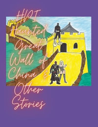 HPI : Haunted Great Wall of China & Other Stories - Paul Roberts