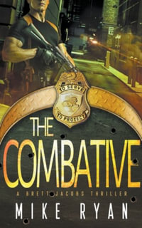 The Combative : The Eliminator Series - Mike Ryan